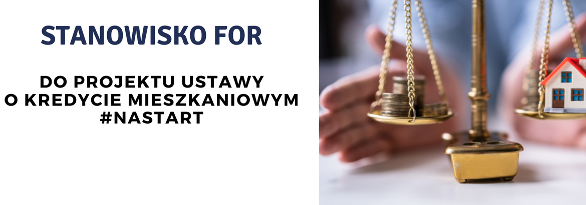 STANOWISKO Forum Obywatelskiego Rozwoju do projektu ustawy o kredycie mieszkaniowym #naStart