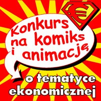 Zagłosuj na nagrodę publiczności w IV edycji konkursu na komiks i animacje ekonomiczne!