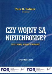 FOR poleca książkę: Czy wojny są nieuchronne? Czyli pokój, miłość i wolność