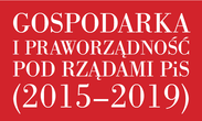 Audyt FOR: Gospodarka i Praworządność pod rządami PiS (2015-2019). Wnioski na przyszłość