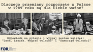 Regulamin konkursu FOR: Dlaczego przemiany rozpoczęte w Polsce w 1989 roku są dla Ciebie ważne?