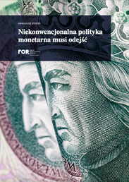 Niekonwencjonalna polityka monetarna musi odejść