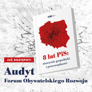 8 lat PiS: niszczenie gospodarki i praworządności