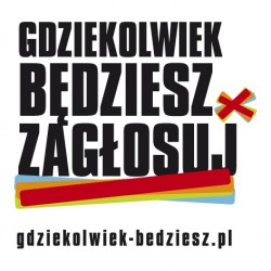 Gdziekolwiek będziesz, zagłosuj