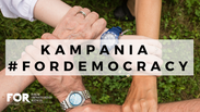 Kampania #FORDemocracy